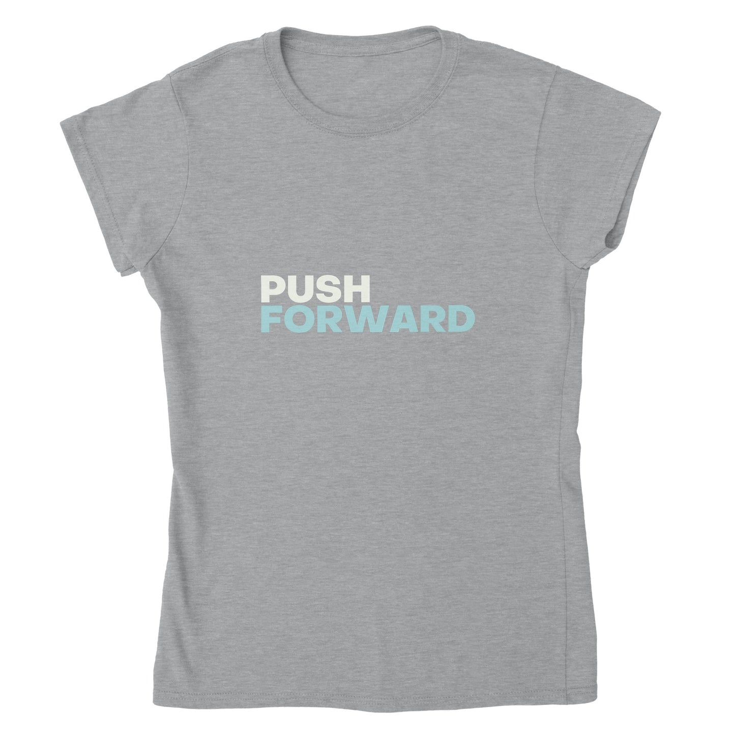 Push Forward | Womens T-shirt