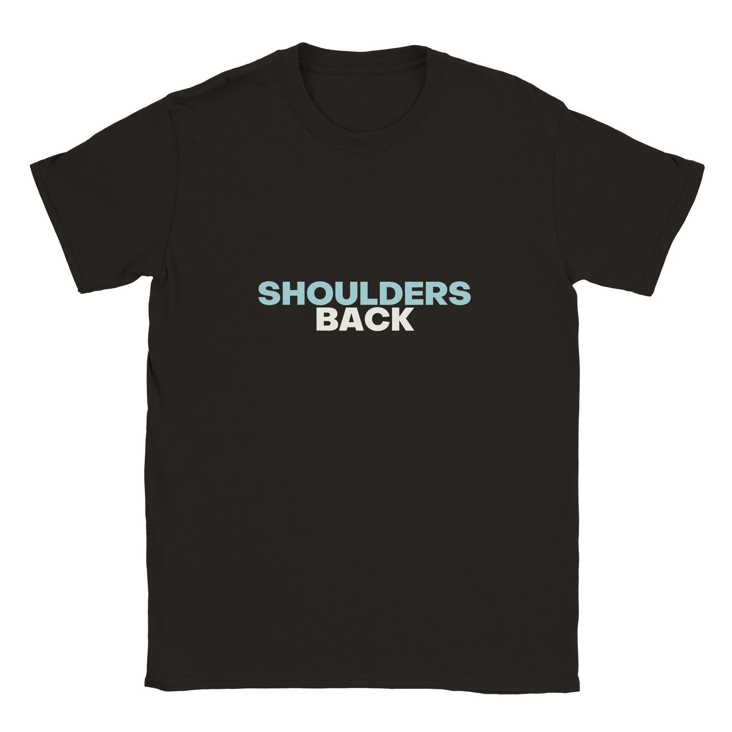 Shoulders Back | Unisex T-shirt