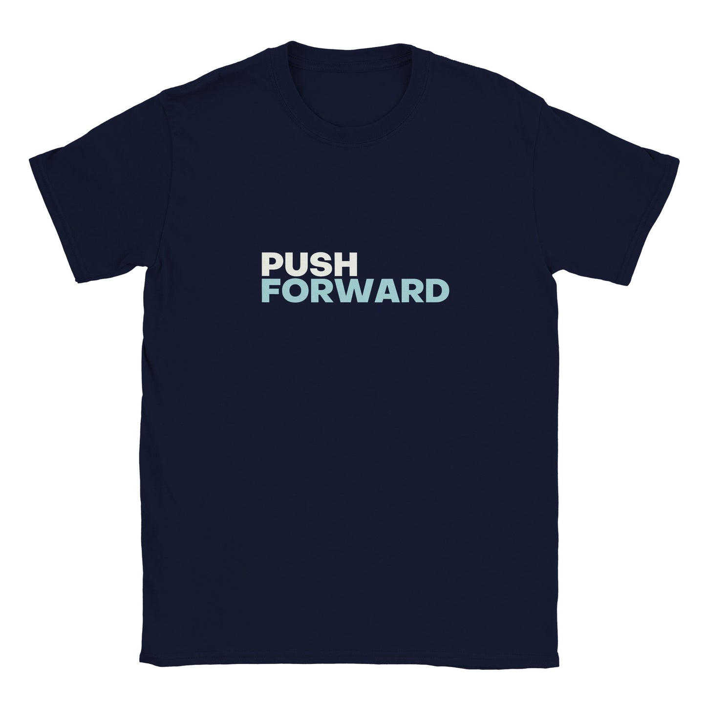 Push Forward | Unisex T-shirt
