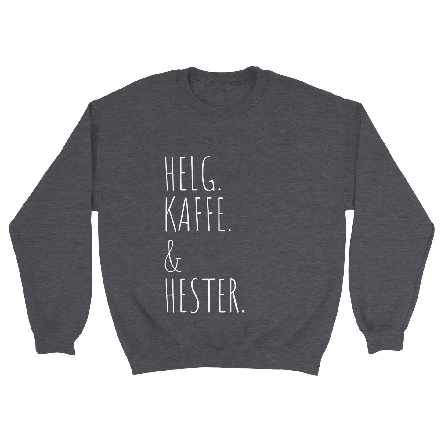 Helg. Kaffe og Hester | Sweatshirt