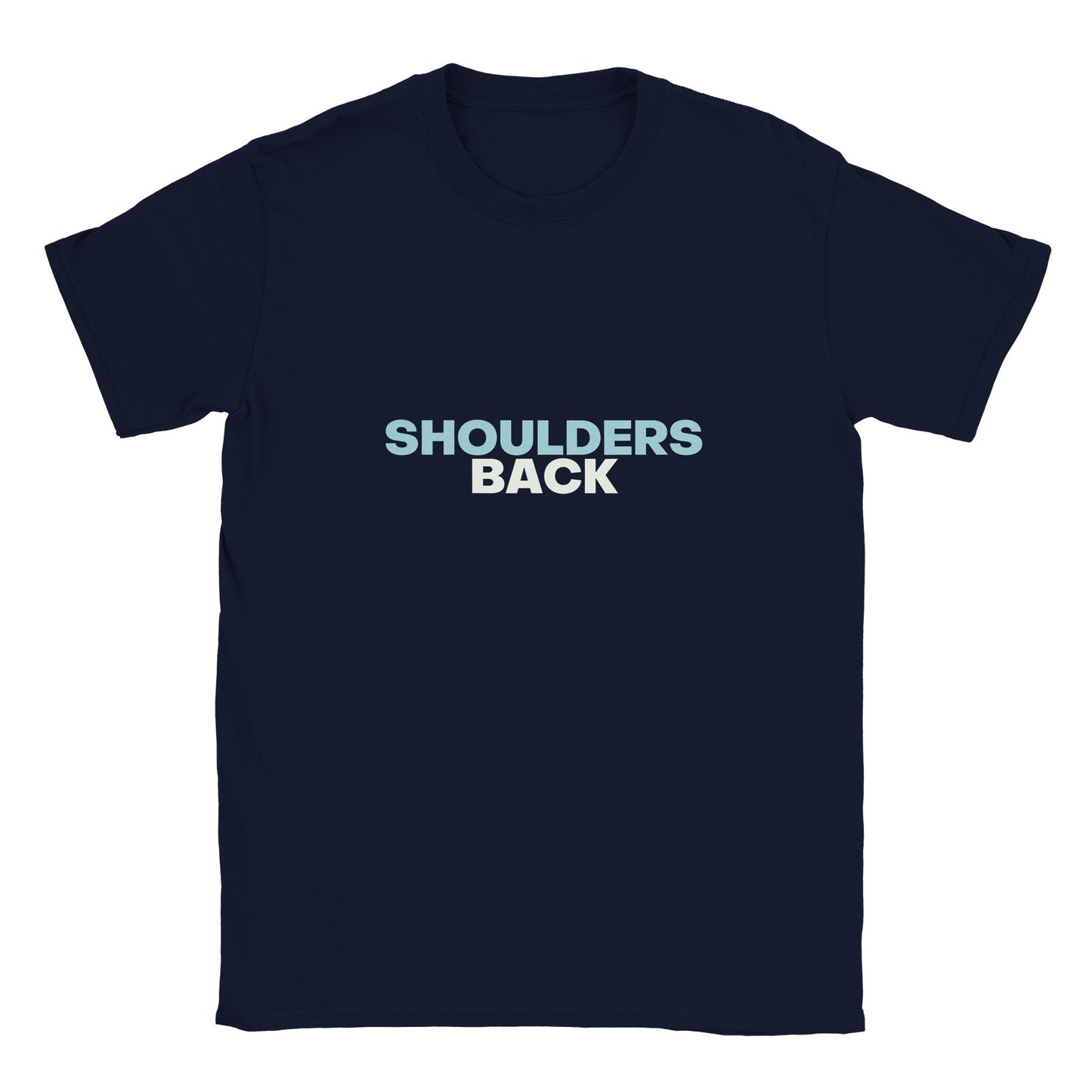 Shoulders Back | Unisex T-shirt