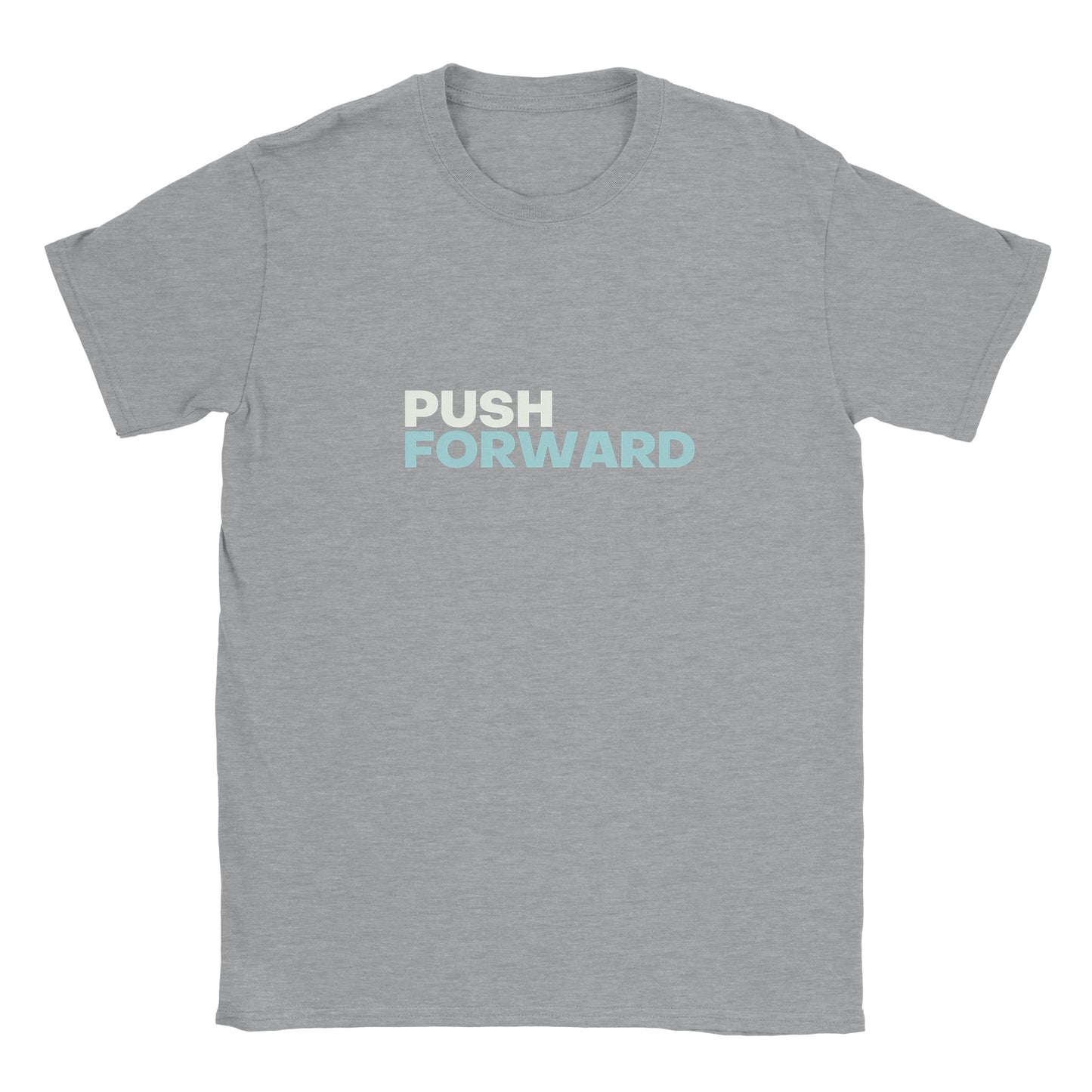 Push Forward | Unisex T-shirt
