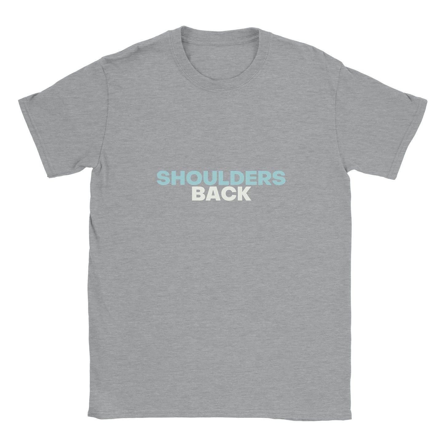 Shoulders Back | Unisex T-shirt