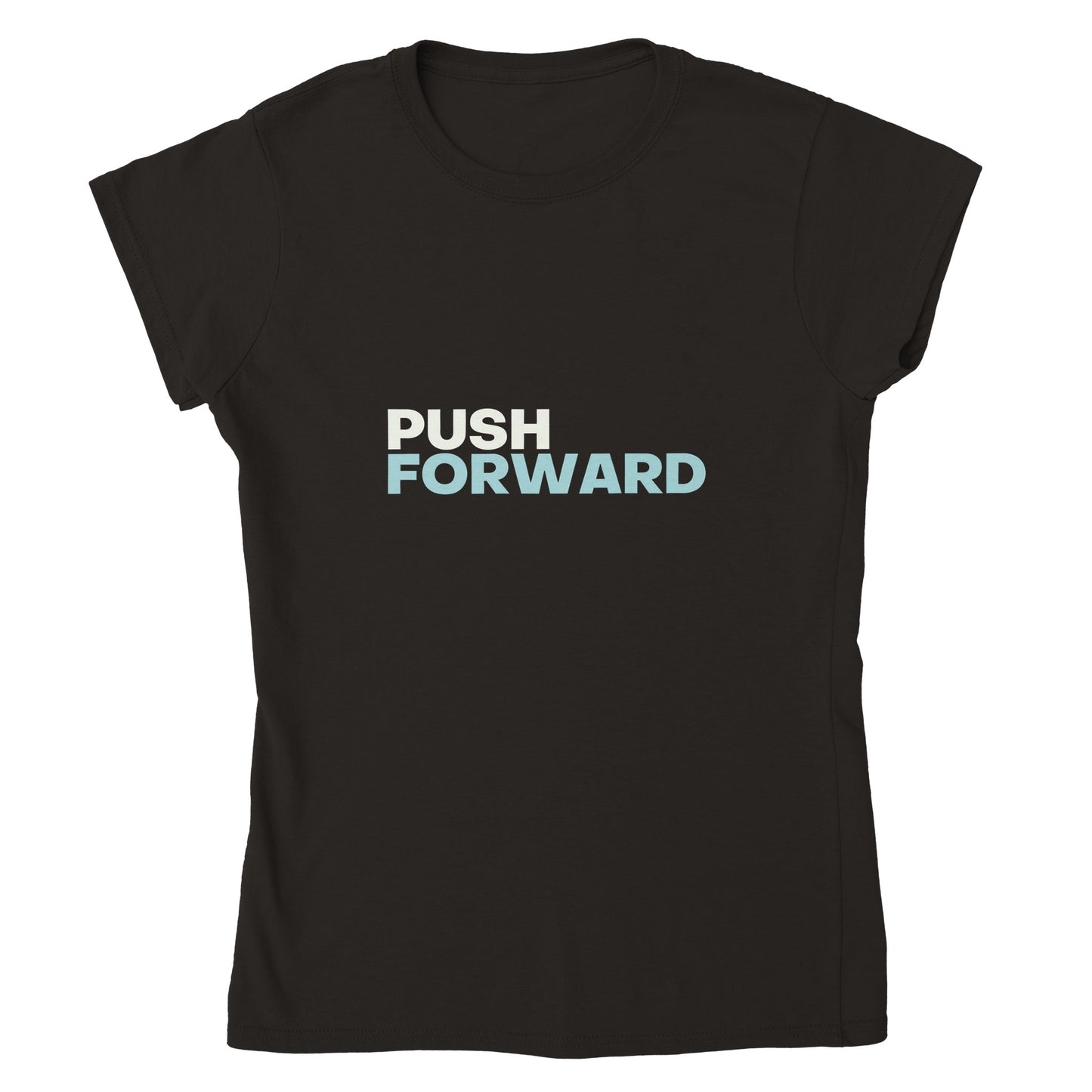 Push Forward | Womens T-shirt