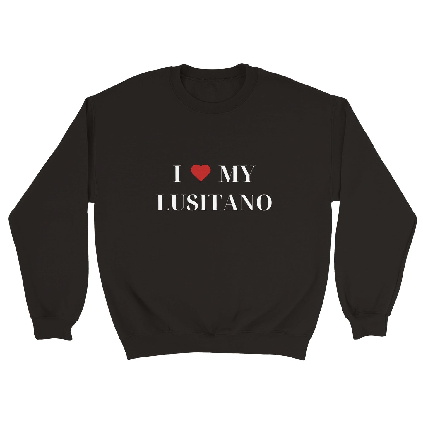 I Love My Lusitano | Sweatshirt