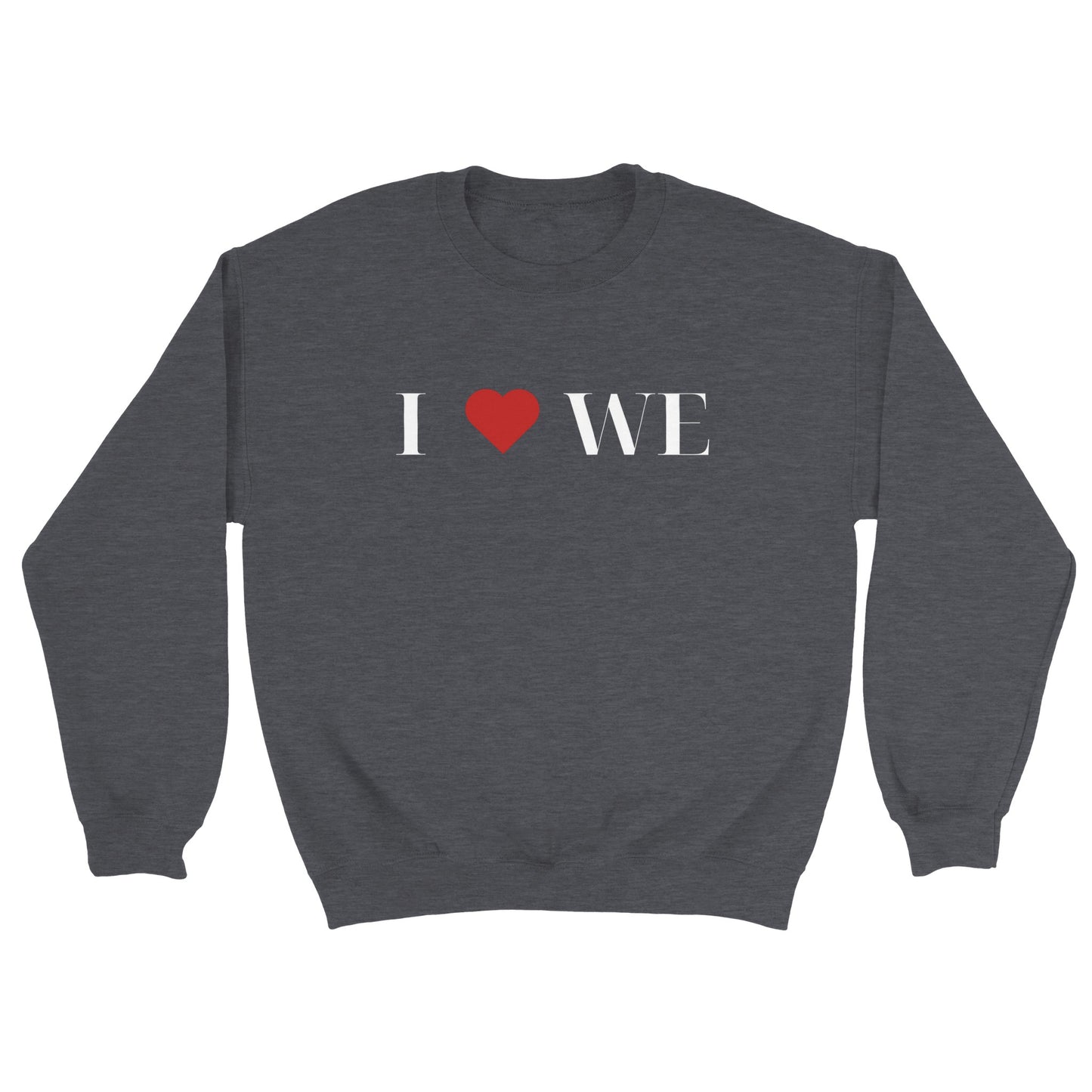 I Love WE | Sweatshirt