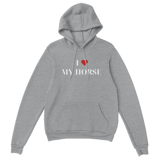 I Love My Horse | Hoodie